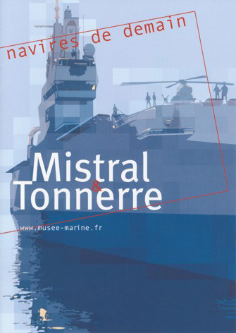 Mistral et Tonnerre, navires de demain