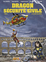 Dragon Sécurité Civile - Le secret de Nîmes